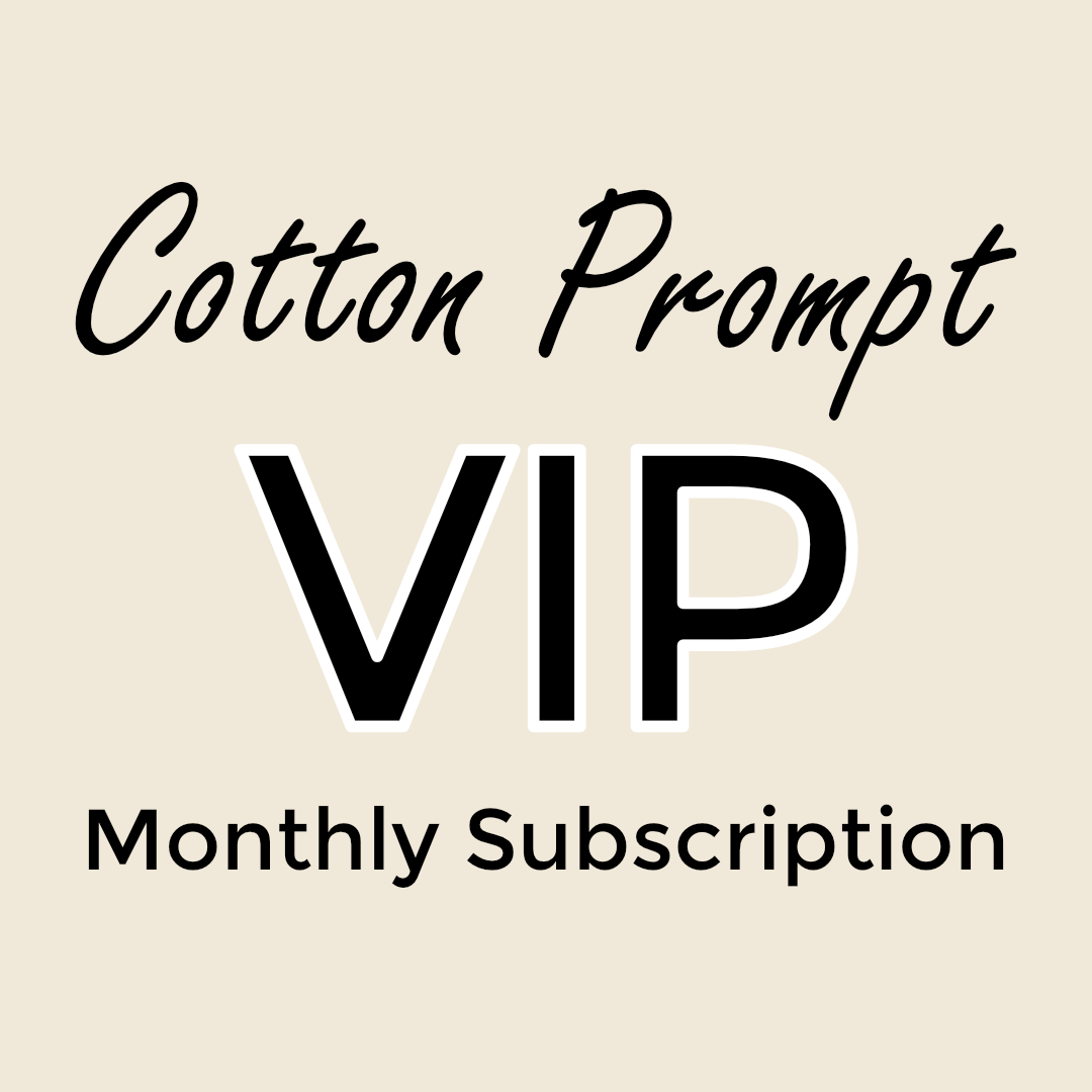 CottonPromptVIP™ Monthly Subscription